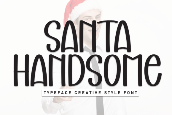 Boost Your Brand with Santa Handsome: A Friendly Display Font