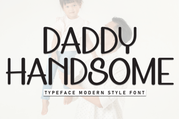 Enhance Your Craft with Daddy Handsome Font