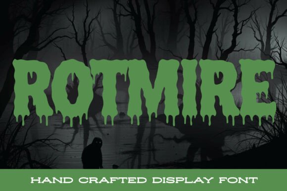 Rotmire: A Bold, Dripping Font for Eerie Craft Projects