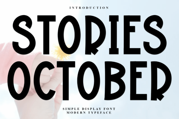 Stories October: A Versatile Font for Engaging Campaigns